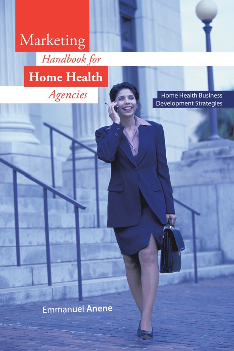  DOWNLOAD Marketing Handbook For Home Health Agencies By Emmanuel 