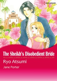 The Sheikh's Disobedient Bride (Harlequin Comics)