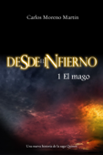 Desde el infierno 1: El Mago - Carlos Moreno Martín