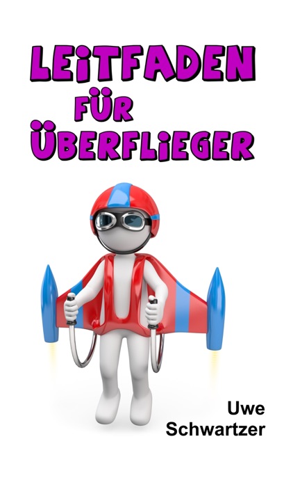 Leitfaden für Überflieger