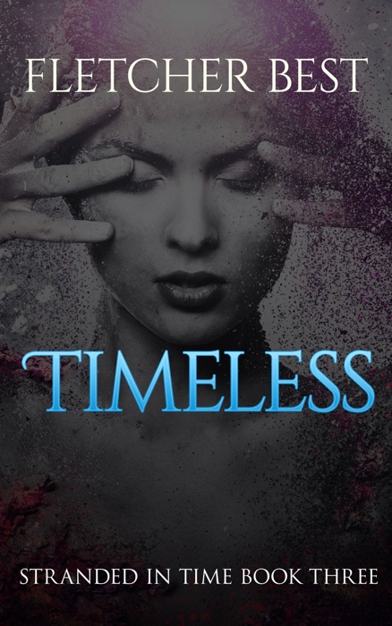 Timeless: Stranded in Time Book 3