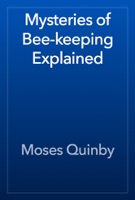 Mysteries of Bee-keeping Explained