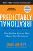 Dr. Dan Ariely - Predictably Irrational, Revised and Expanded Edition artwork