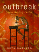 Outbreak! Plagues That Changed History - Bryn Barnard