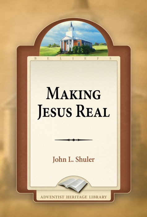 Making Jesus Real