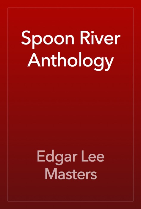 Spoon River Anthology