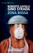 Zona rossa - Gino Strada & Roberto Satolli