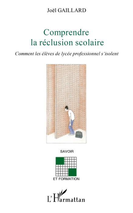 Comprendre la réclusion scolaire