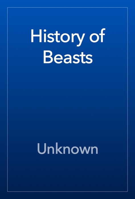 History of Beasts