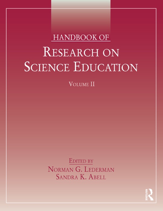 Handbook of Research on Science Education, Volume II