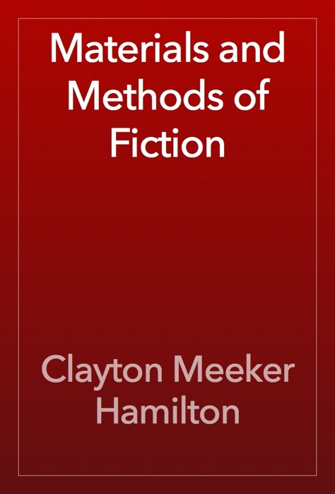 Materials and Methods of Fiction