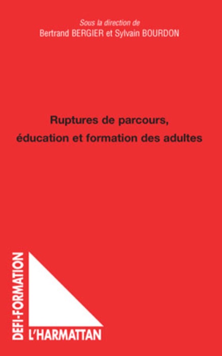 Ruptures de parcours, éducation et formation des adultes