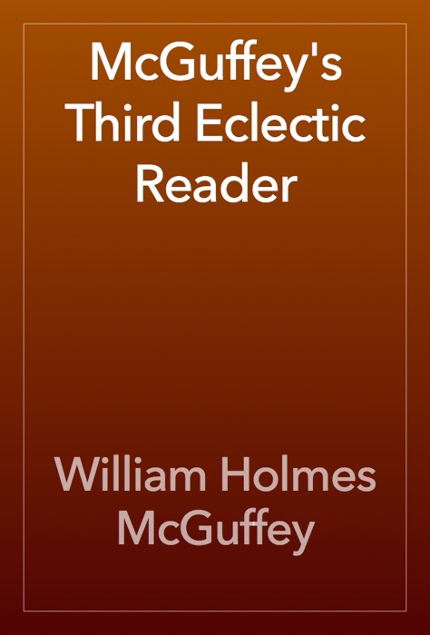 McGuffey's Third Eclectic Reader