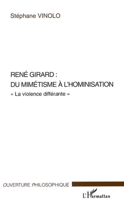 René Girard: du mimétisme à l'hominisation
