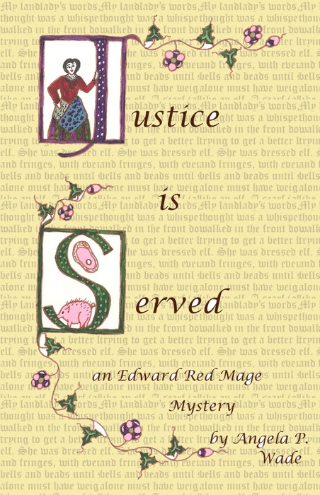 Justice Is Served: an Edward Red Mage short mystery