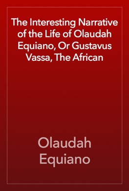 Capa do livro The Interesting Narrative of the Life of Olaudah Equiano de Olaudah Equiano