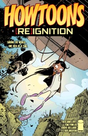 Howtoons: (Re)Ignition #4 - Fred Van Lente, Tom Fowler & Jordie Bellaire