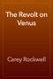 The Revolt on Venus