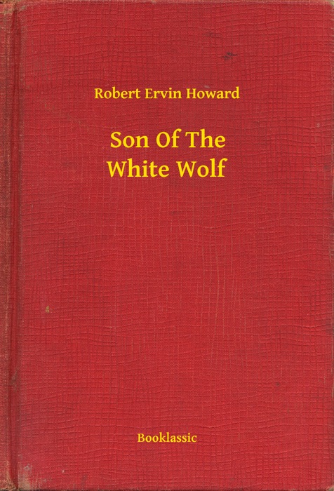 Son Of The White Wolf