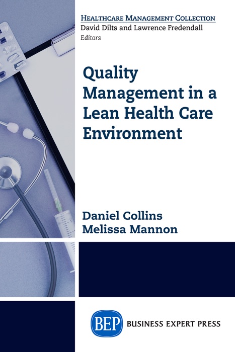 Quality Management in a Lean Health Care Environment