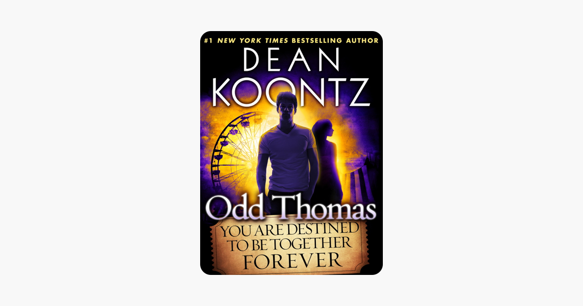 ‎Odd Thomas: You Are Destined to Be Together Forever (Short Story) on