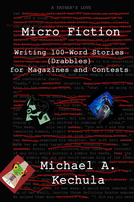 Micro Fiction: Writing 100-Word Stories (Drabbles) for Magazines and Contests