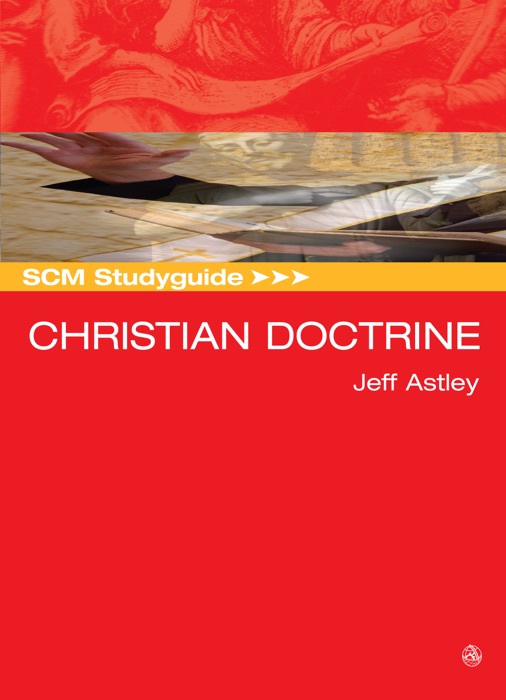 SCM Studyguide: Christian Doctrine