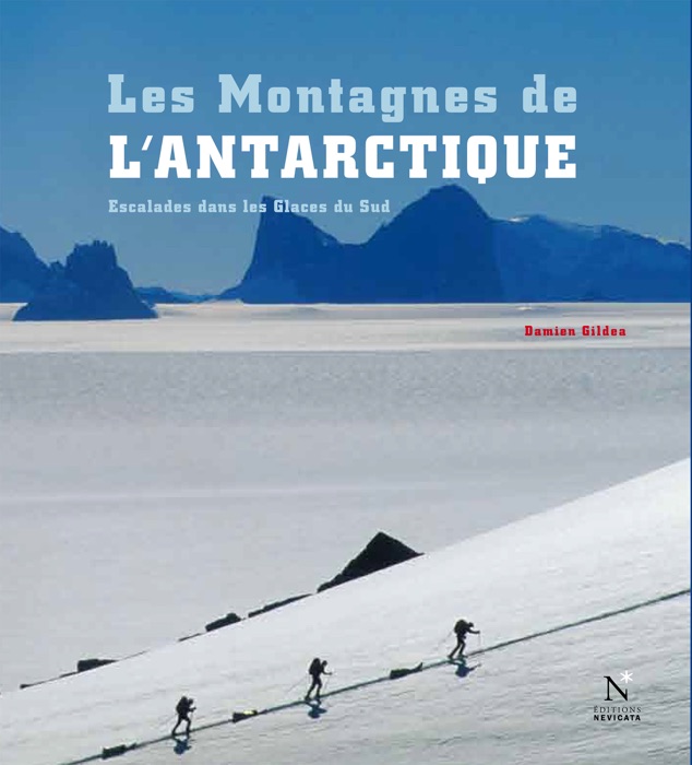 Les Montagnes d'Ellsworth - Les Montagnes de l'Antarctique