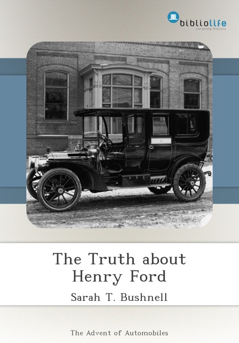 The Truth about Henry Ford