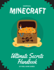 Minecraft Ultimate Secrets Handbook - Pixel Game Guides