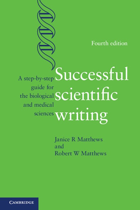 Successful Scientific Writing: Fourth Edition