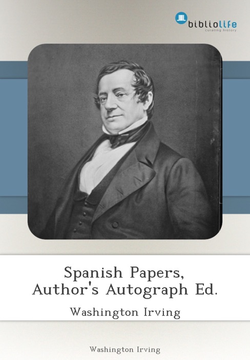 Spanish Papers, Author's Autograph Ed.