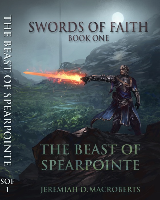 Swords of Faith, Book One: The Beast of Spearpointe