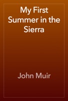 My First Summer in the Sierra