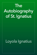 The Autobiography of St. Ignatius The Autobiography of St. Ignatius