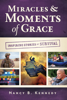 Miracles & Moments of Grace - Nancy B. Kennedy