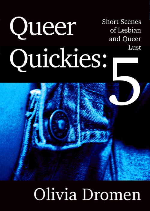 Queer Quickies, Volume 5