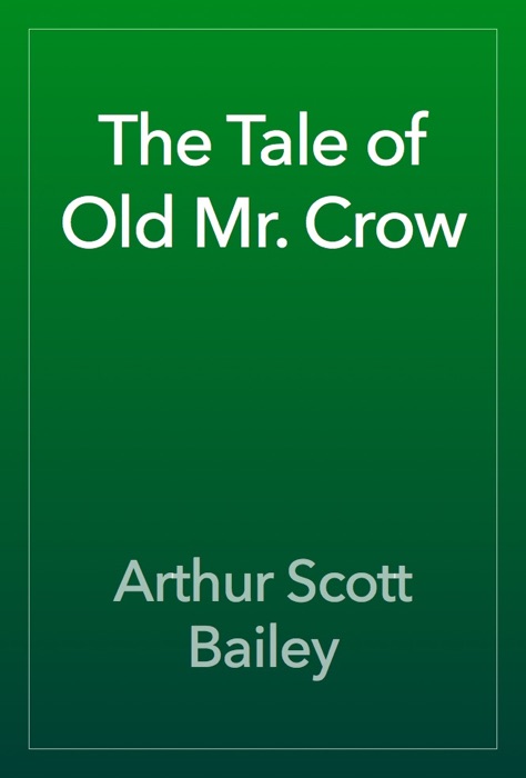 The Tale of Old Mr. Crow