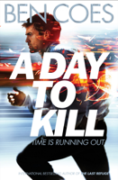 Ben Coes - A Day to Kill artwork