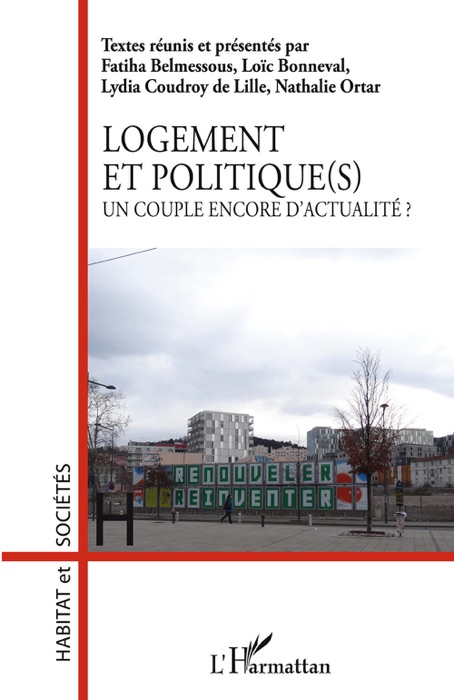 Logement et politique(s) : Un couple encore d’actualité ?