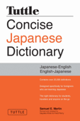 Tuttle Concise Japanese Dictionary - Samuel E. Martin
