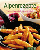 Alpenrezepte - Naumann & Göbel Verlag