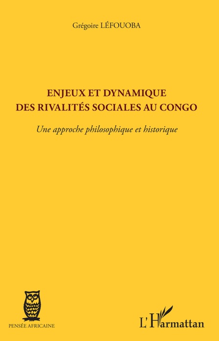 Enjeux et dynamique des rivalités sociales au Congo