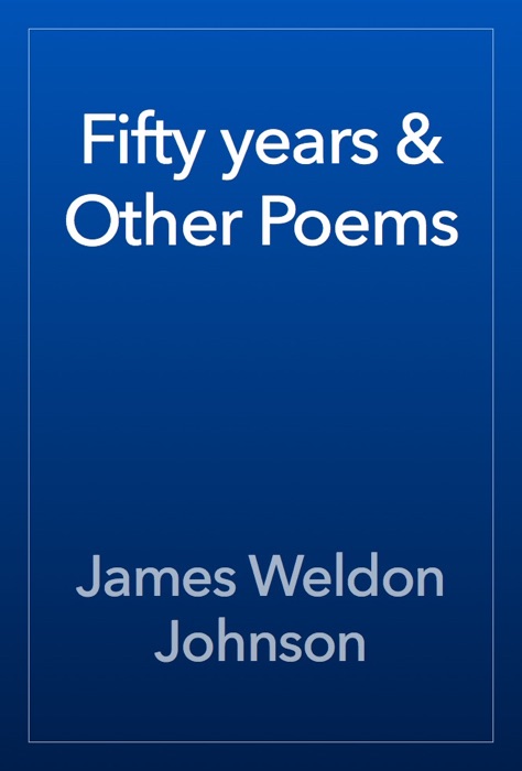Fifty years & Other Poems