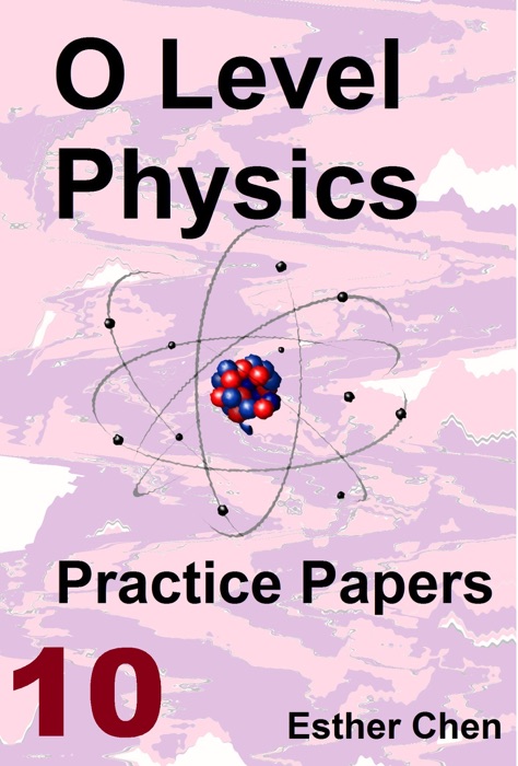 O Level Physics Practice Papers 10