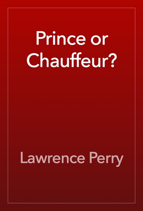 Prince or Chauffeur?