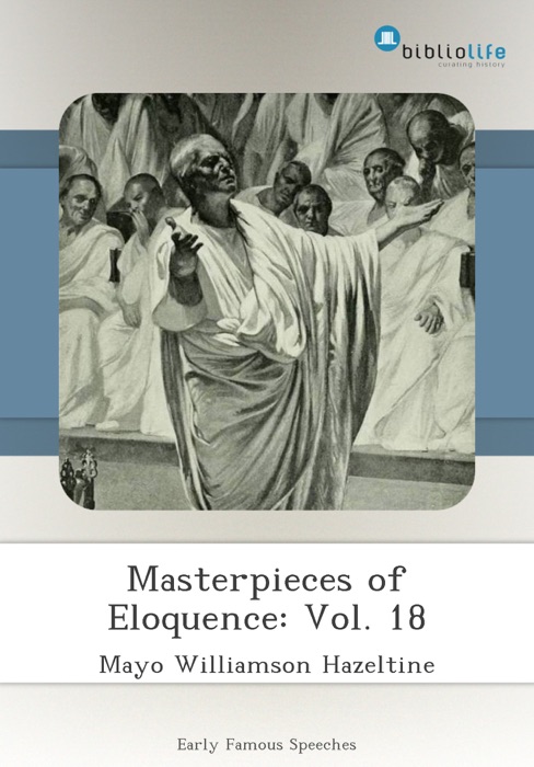 Masterpieces of Eloquence: Vol. 18