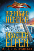 Drachenelfen - Die letzten Eiskrieger - Bernhard Hennen