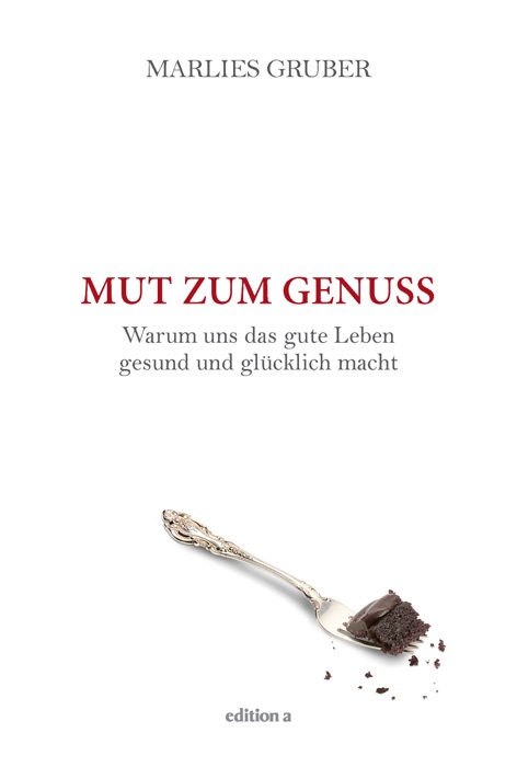 Mut zum Genuss