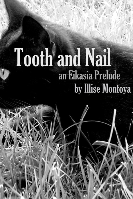Tooth and Nail: An Eikasia Prelude